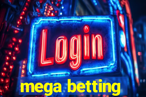 mega betting