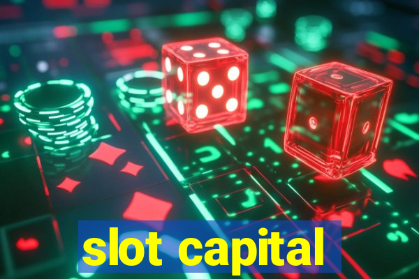 slot capital