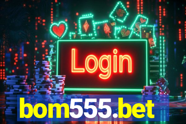 bom555.bet