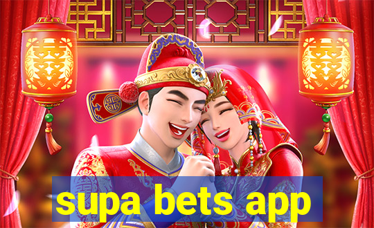 supa bets app