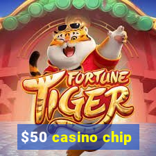 $50 casino chip