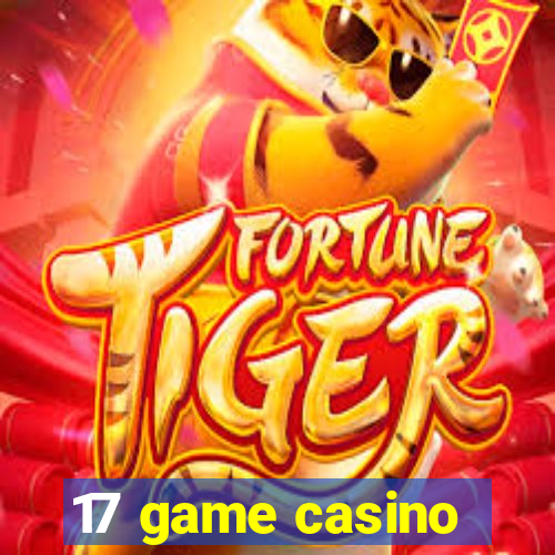 17 game casino