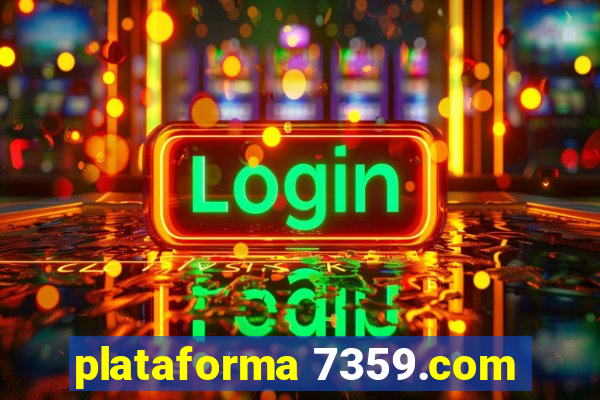 plataforma 7359.com