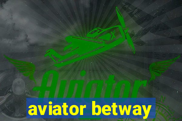 aviator betway