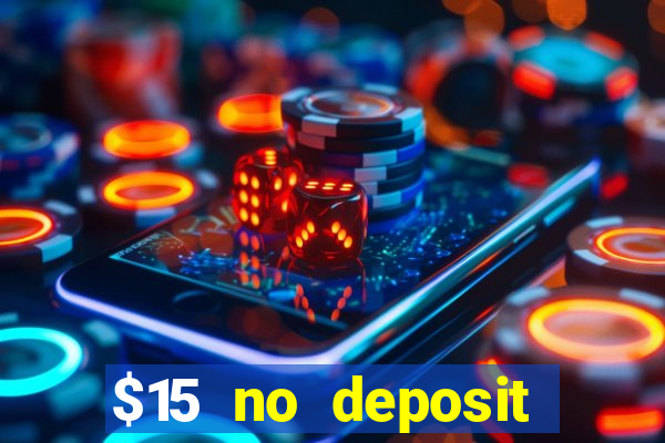 $15 no deposit mobile casino