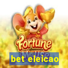 bet eleicao