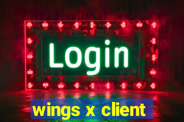 wings x client