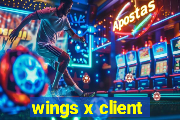 wings x client