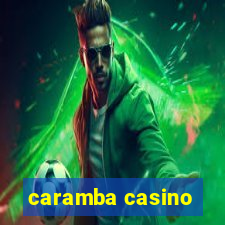 caramba casino