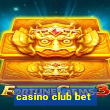 casino club bet