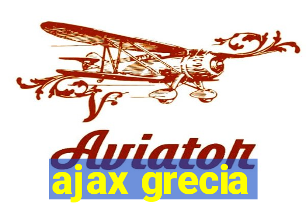 ajax grecia