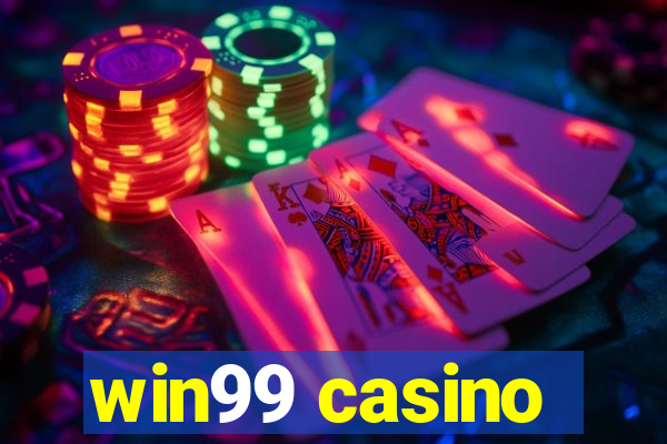 win99 casino