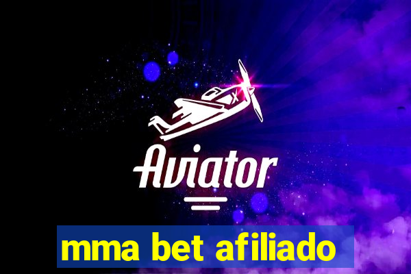 mma bet afiliado