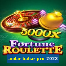 andar bahar pro 2023