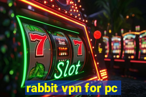 rabbit vpn for pc