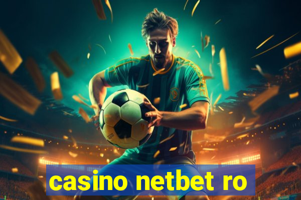 casino netbet ro