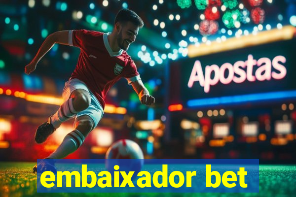 embaixador bet