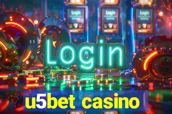 u5bet casino