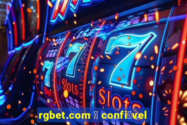 rgbet.com 茅 confi谩vel