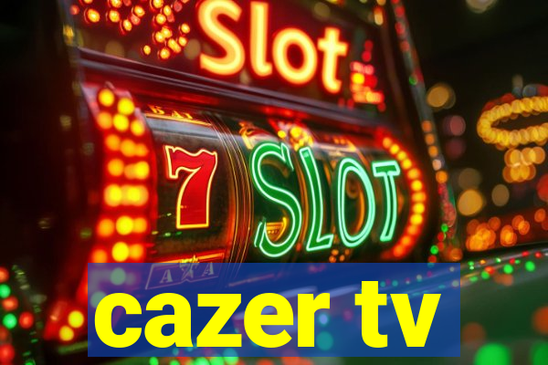 cazer tv