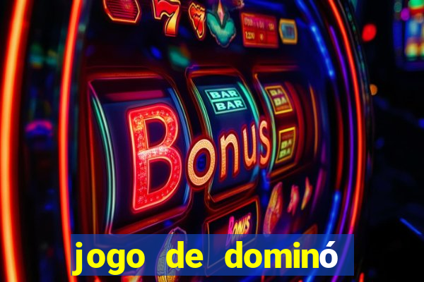 jogo de dominó online valendo dinheiro