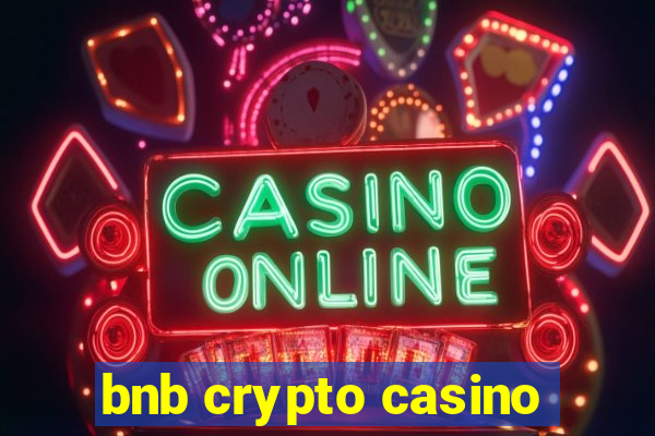 bnb crypto casino