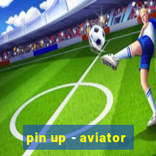 pin up - aviator