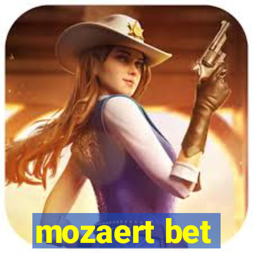 mozaert bet