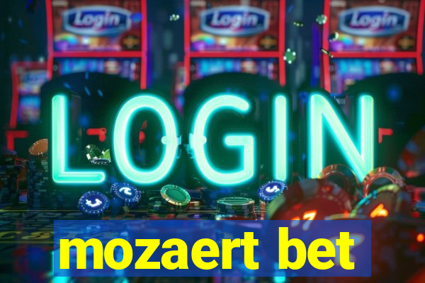 mozaert bet