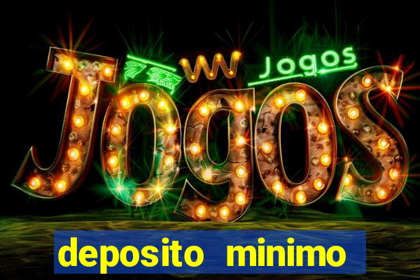 deposito minimo estrela bet