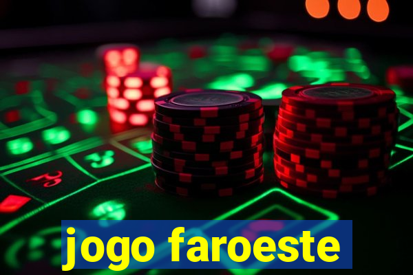 jogo faroeste