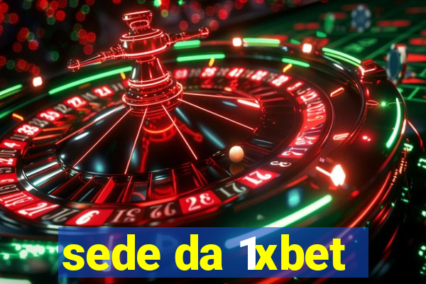 sede da 1xbet