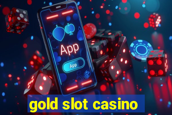 gold slot casino