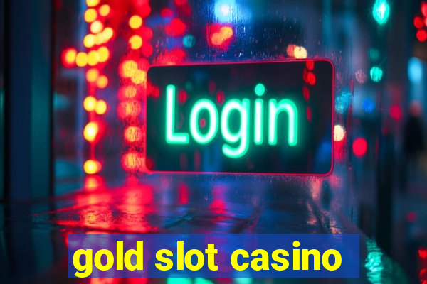 gold slot casino