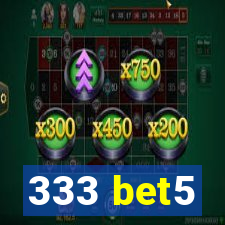 333 bet5