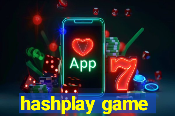 hashplay game