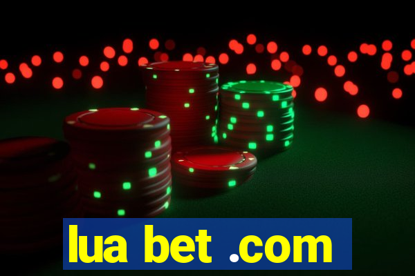 lua bet .com