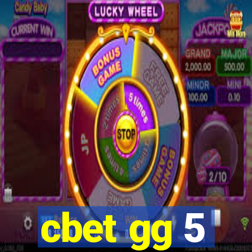 cbet gg 5