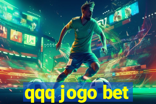 qqq jogo bet