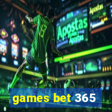 games bet 365