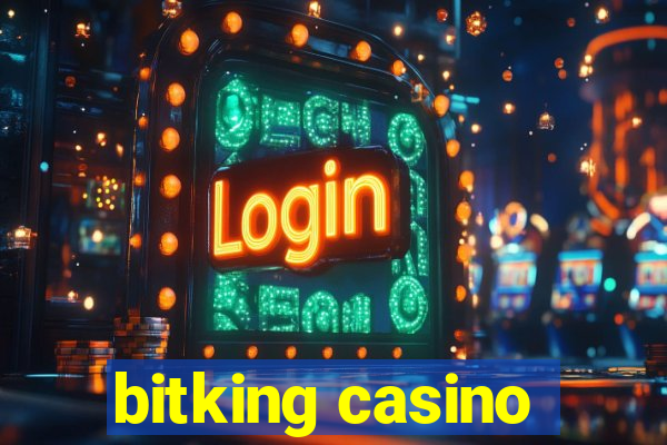 bitking casino