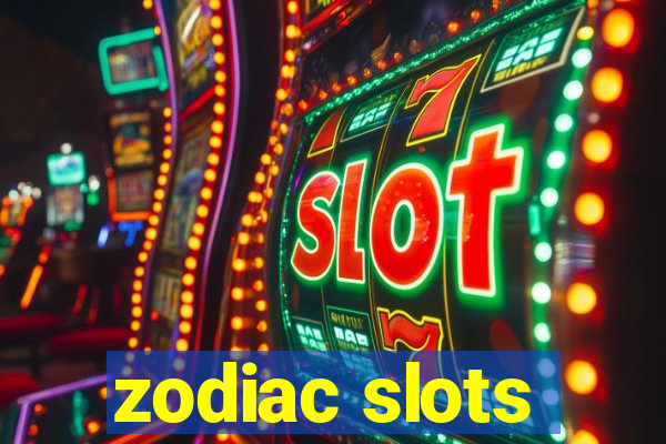 zodiac slots