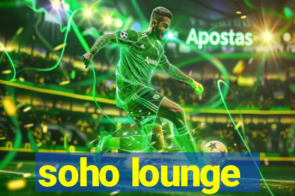 soho lounge