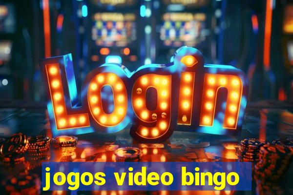 jogos video bingo