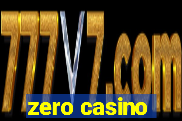 zero casino