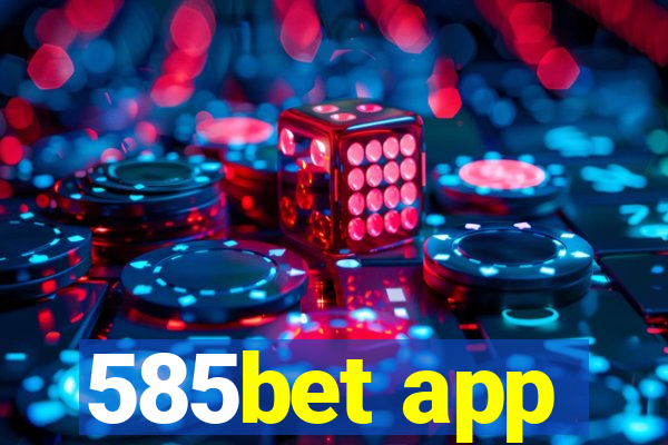 585bet app