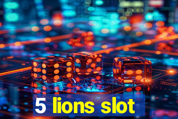 5 lions slot