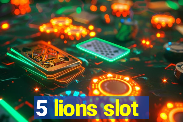 5 lions slot