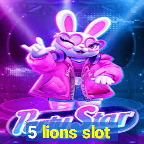 5 lions slot