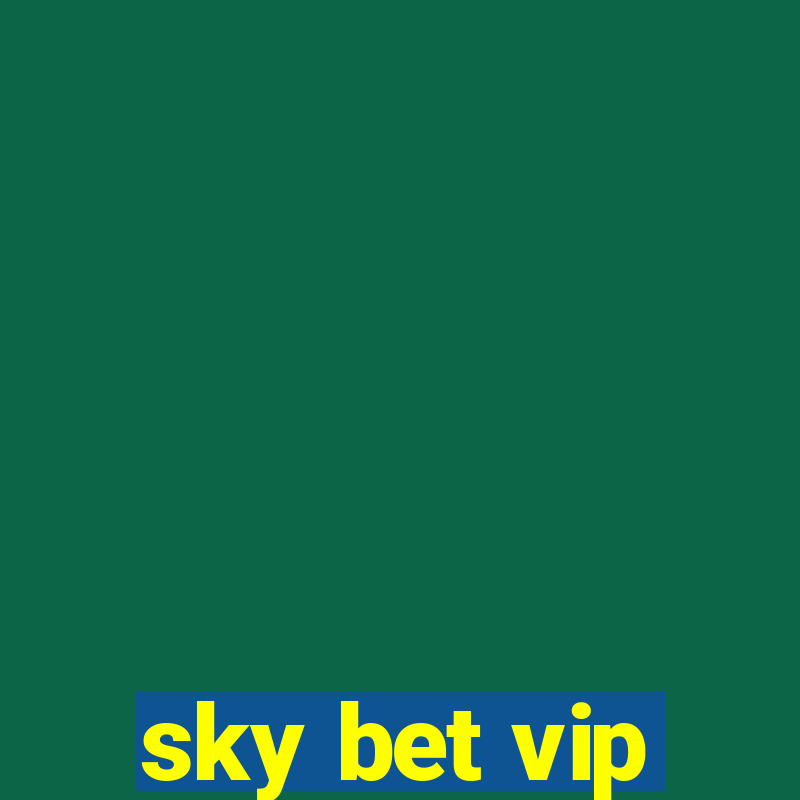 sky bet vip